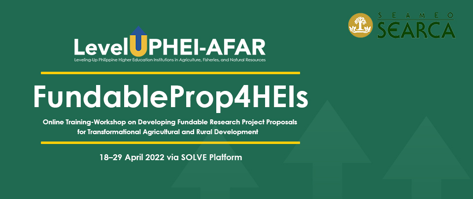 Training-Workshop on Developing Fundable Research Project Proposals for Transformational Agricultural and Rural Development (FundableProp4HEIs) | 18-29 April 2022
