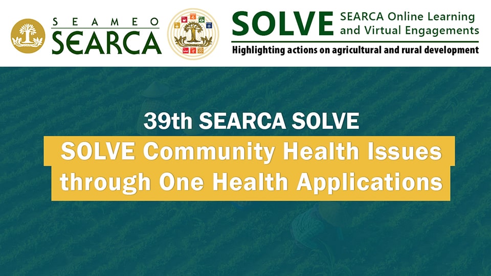 39th Webinar: SOLVE Community Health Issues through One Health Applications