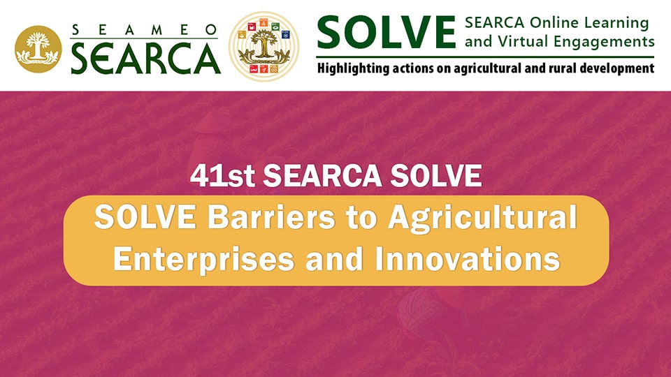 41st Webinar: SOLVE Barriers to Agricultural Enterprises and Innovations
