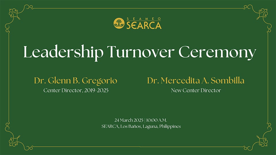 SEARCA gears up for leadership shift after Gregorio's impactful tenure