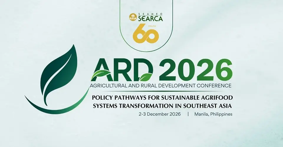 SEARCA to convene regional leaders at ARD Conference 2026 to advance sustainable agrifood systems transformation