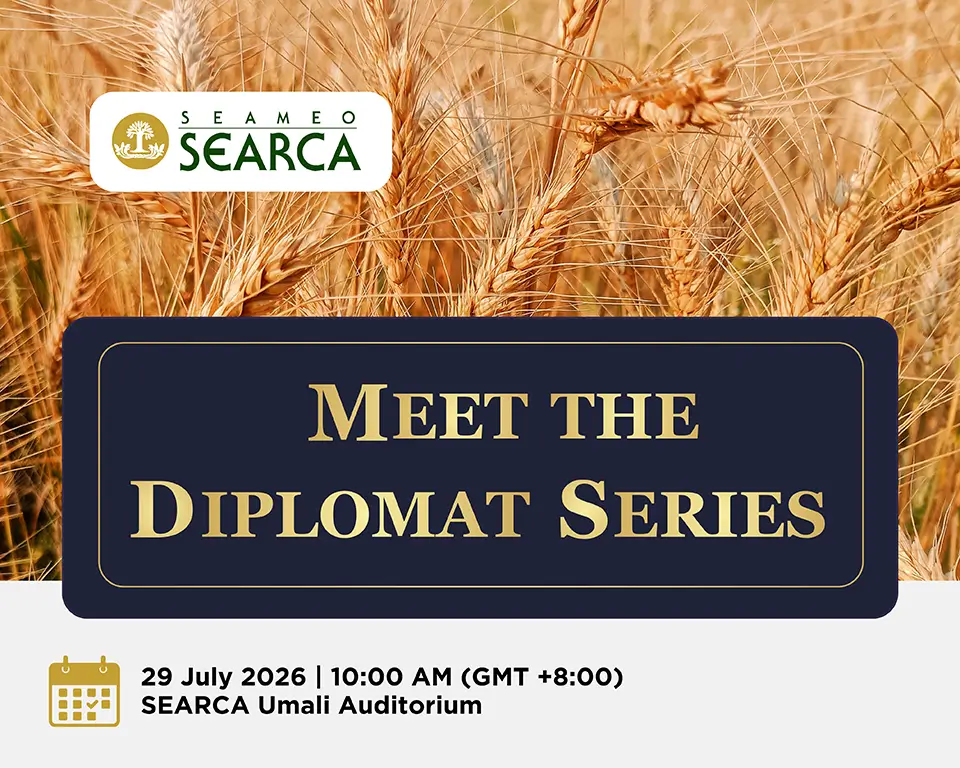 Ukraine to explore agricultural trade opportunities in Southeast Asia at 5th SEARCA Meet the Diplomat Series