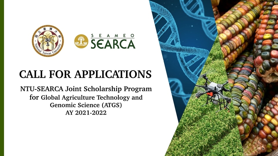 NTU-SEARCA Joint Scholarship Program for Global Agriculture Technology and Genomic Science (Global ATGS)