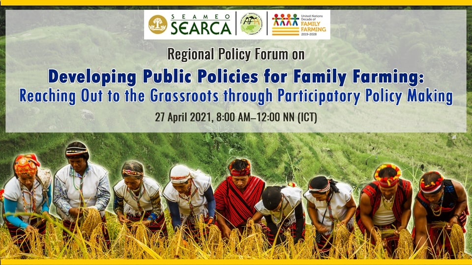 SEARCA, AFA, and FAO to organize Regional Policy Forum on Family Farming -  SEARCA