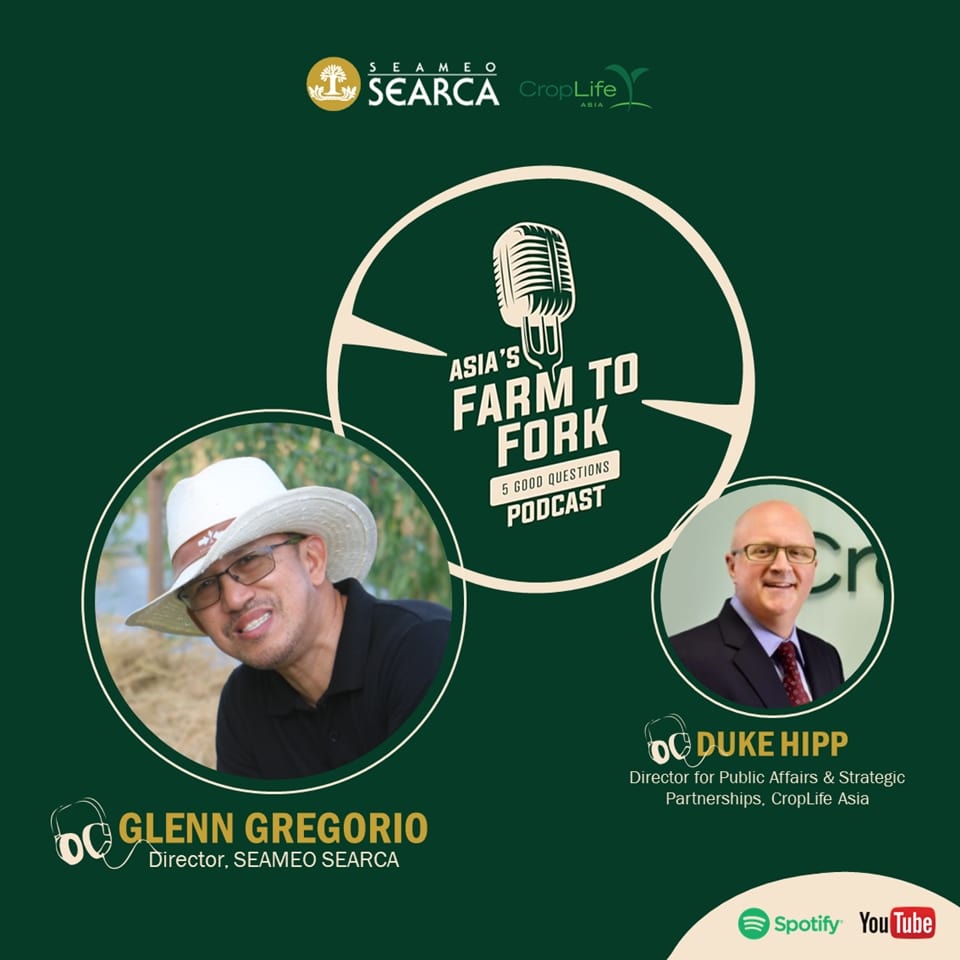 SEARCA Director spoons a mouthful of agri-food perspectives in Asia's Farm to Fork podcast