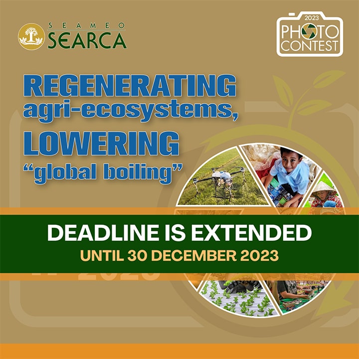 17th SEARCA Photo Contest (2023) - Regenerating agri-ecosystems, lowering 'global boiling'