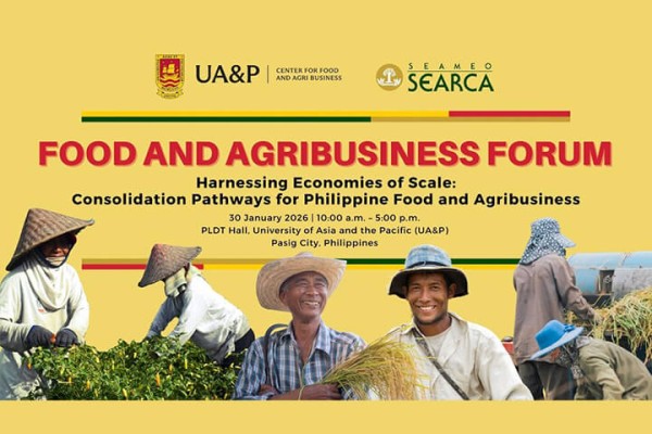 UA&amp;P, SEARCA to hold forum on agricultural consolidation and economies of scale